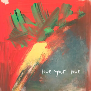 love your love / LIT HEART (2021 / ALBUM)